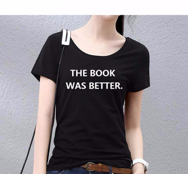 ''The Book Was Better'' Black Shirt